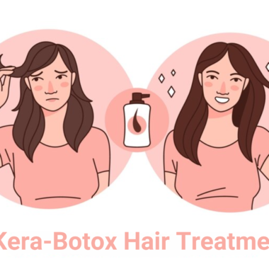 How Kera-Botox Treatment is Better than Keratin Treatment